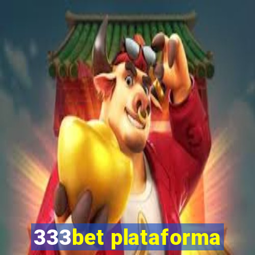 333bet plataforma